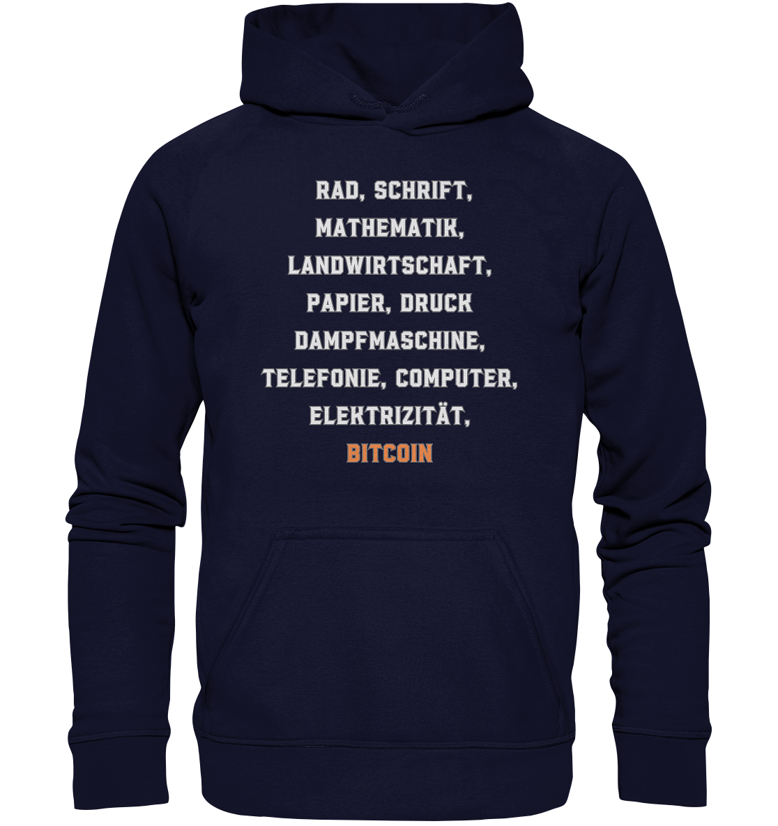 Erfindungen vom Rad bis zu BITCOIN - Basic Unisex Hoodie