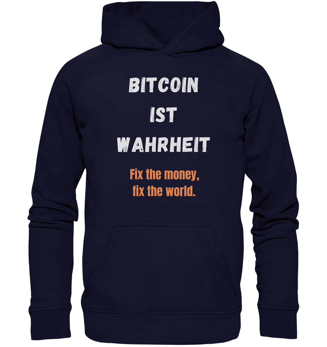 BITCOIN IST WAHRHEIT - Fix the money, fix the world - LADIES COLLECTION 21% automat. Rabatt bis zum Halving 2024   - Basic Unisex Hoodie