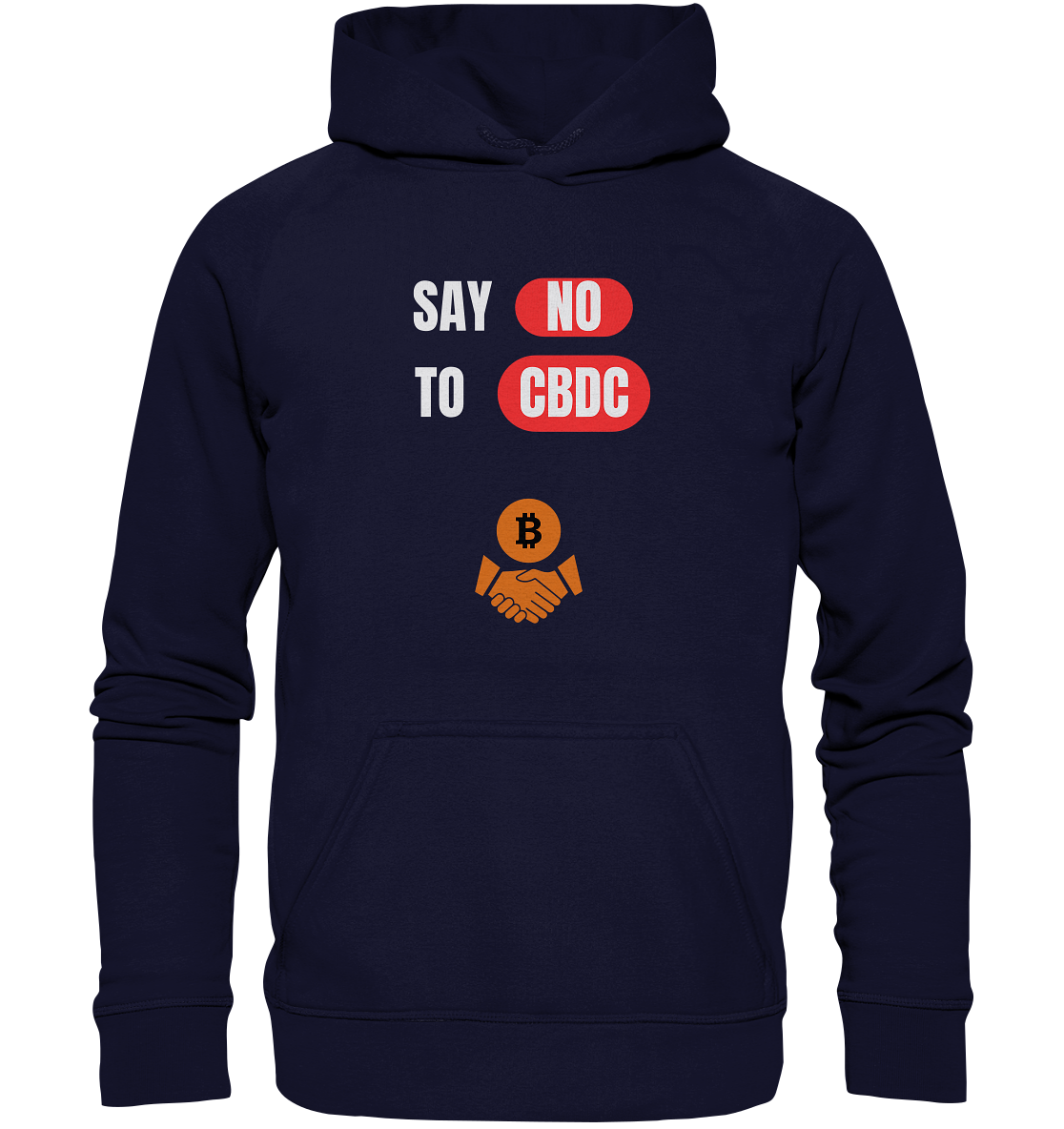SAY NO TO CBDC - Variante (Ladies Collection 21% Rabatt bis zum Halving 2024)  - Basic Unisex Hoodie