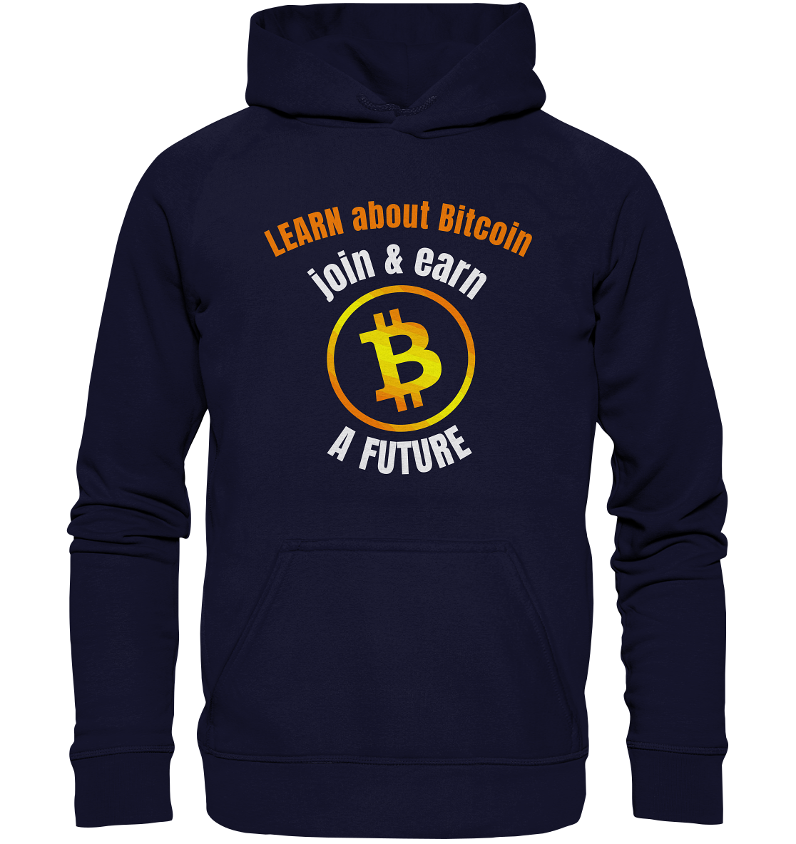 LEARN about BITCOIN join & earn A FUTURE - Ladies collection - Basic Unisex Hoodie