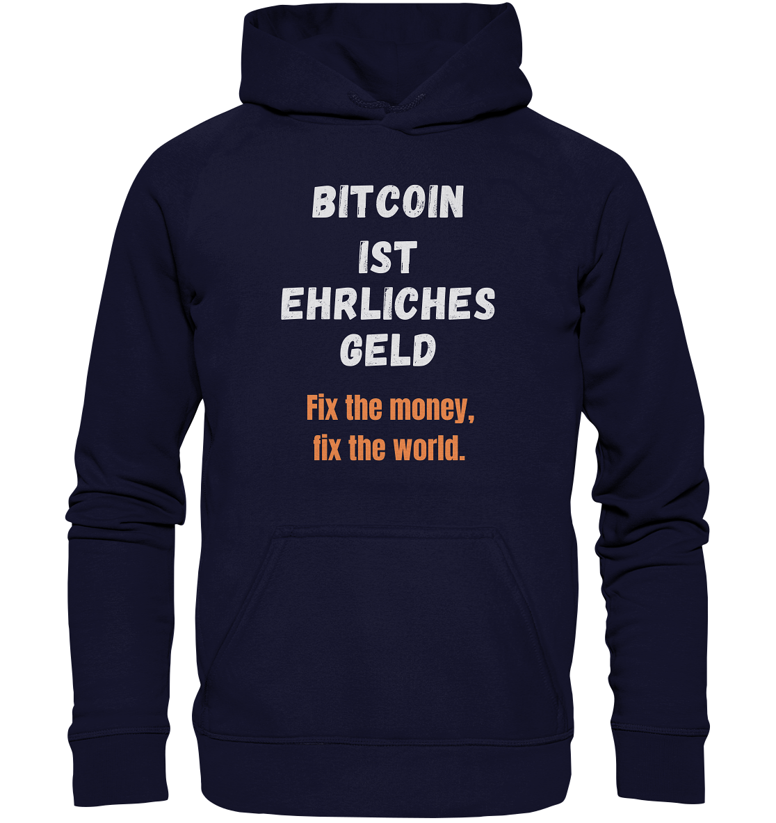 BITCOIN IST EHRLICHES GELD - Fix the money, fix the world - LADIES COLLECTION 21% automat. Rabatt bis zum Halving 2024   - Basic Unisex Hoodie