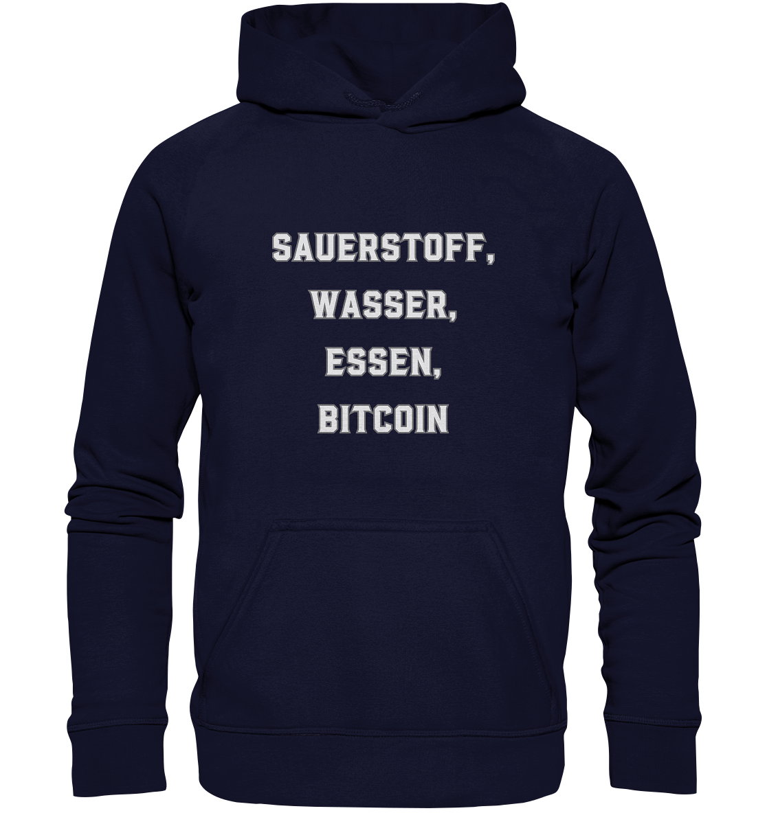 SAUERSTOFF, WASSER, ESSEN, BITCOIN - Basic Unisex Hoodie
