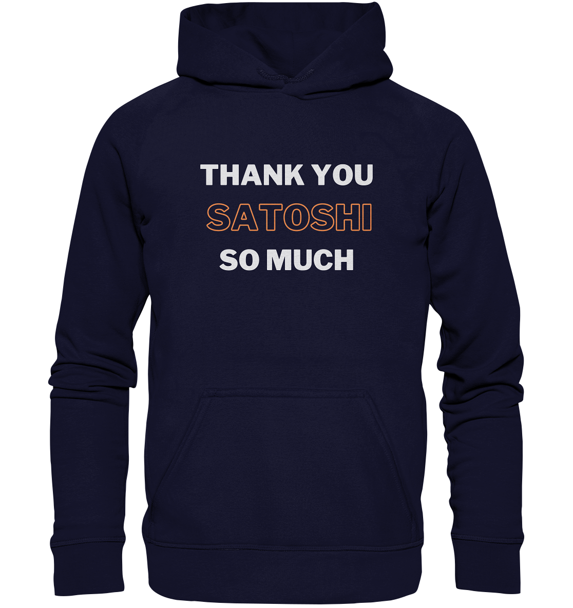 THANK YOU SO MUCH SATOSHI - Basic Unisex Hoodie
