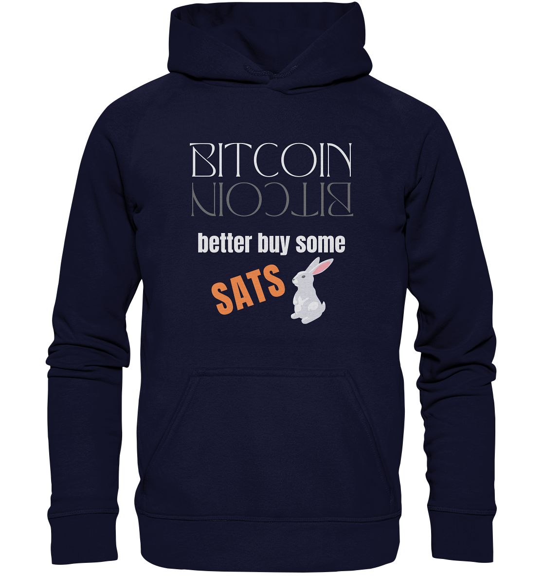 BITCOIN better buy some SATS (Spiegelschrift & Bunny) - LADIES COLLECTION 21% automat. Rabatt bis zum Halving 2024  - Basic Unisex Hoodie