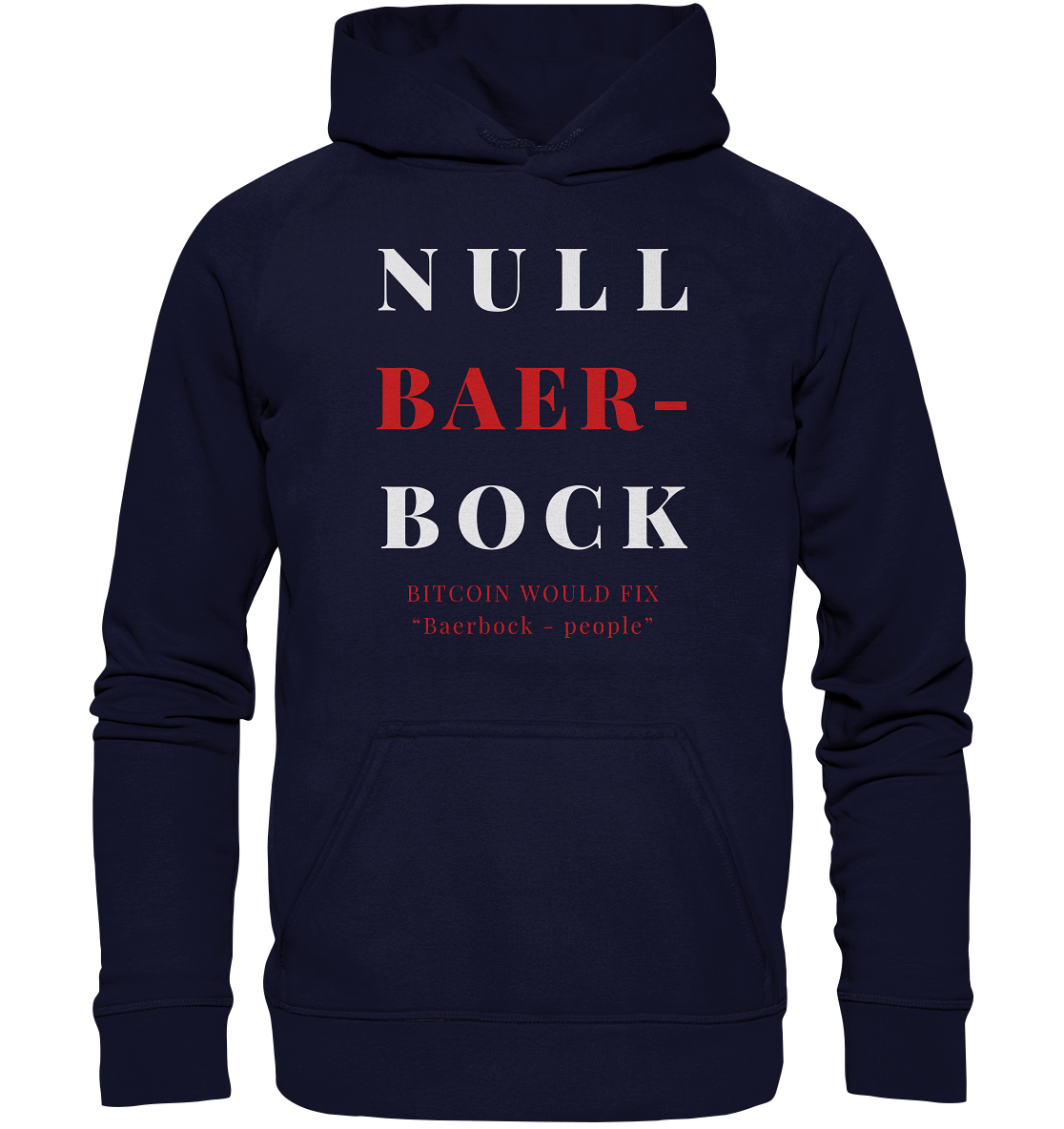 BAERBOCK ? BITCOIN WOULD FIX "Baerbock people" STUDY BITCOIN - (Ladies Collection 21% Rabatt bis zum Halving 2024)  - Basic Unisex Hoodie