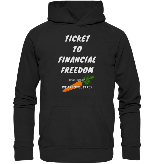 TICKET TO FINANCIAL FREEDOM (Carrot Version) Read Bitcoin - We are still early - LADIES COLLECTION 21% automat. Rabatt bis zum Halving 2024    - Basic Unisex Hoodie