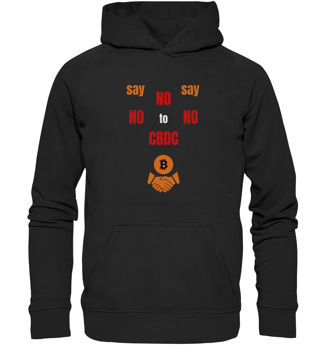 say NO NO NO to CBDC - orange / weiss / rot (Ladies Collection 21% Rabatt bis zum Halving 2024) - Basic Unisex Hoodie