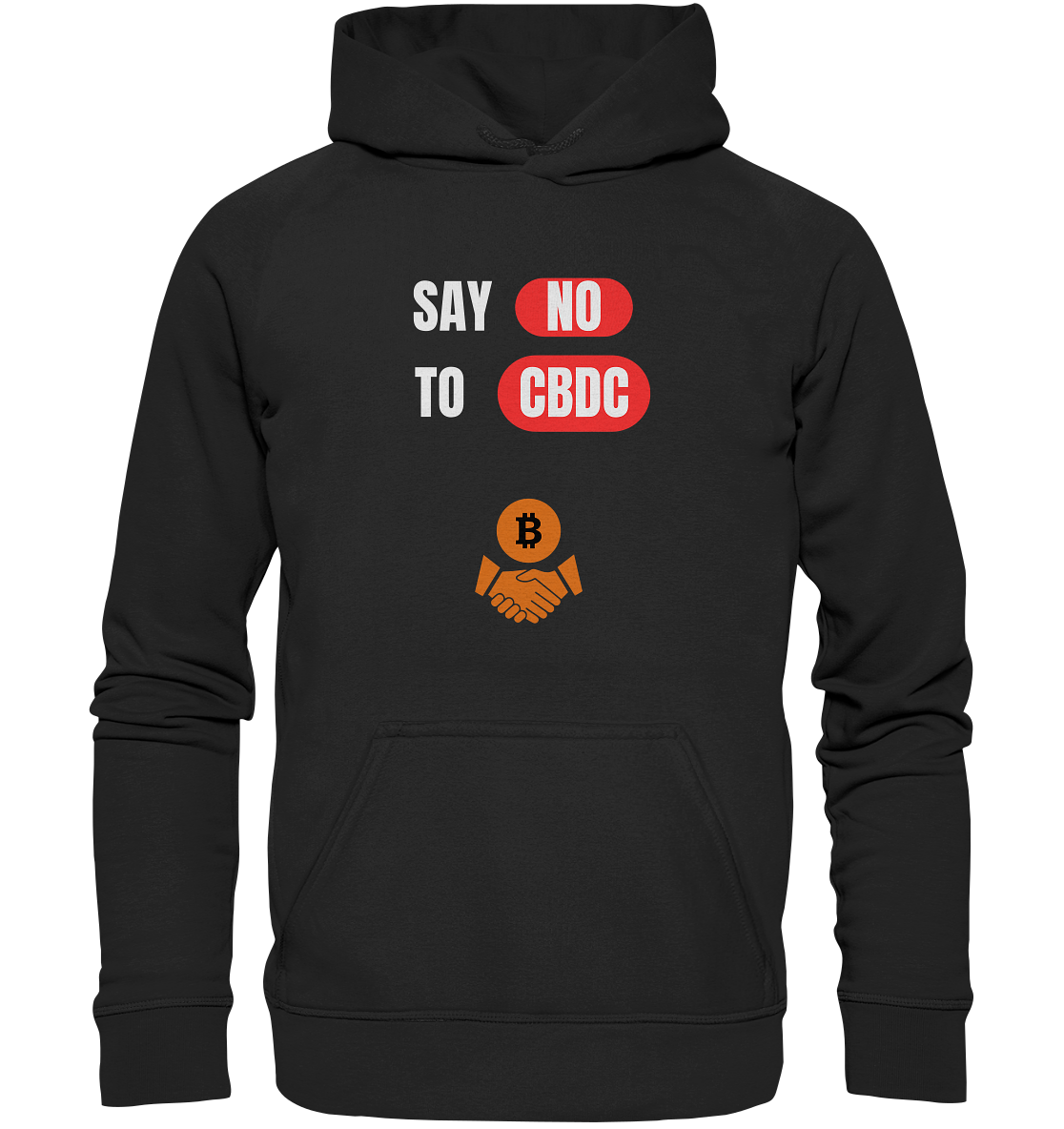 SAY NO TO CBDC - Variante (Ladies Collection 21% Rabatt bis zum Halving 2024)  - Basic Unisex Hoodie