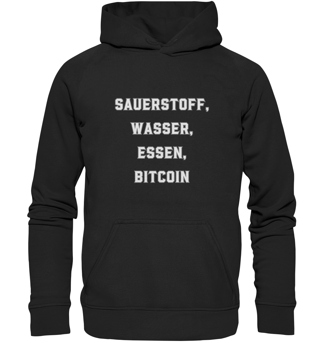SAUERSTOFF, WASSER, ESSEN, BITCOIN - Basic Unisex Hoodie
