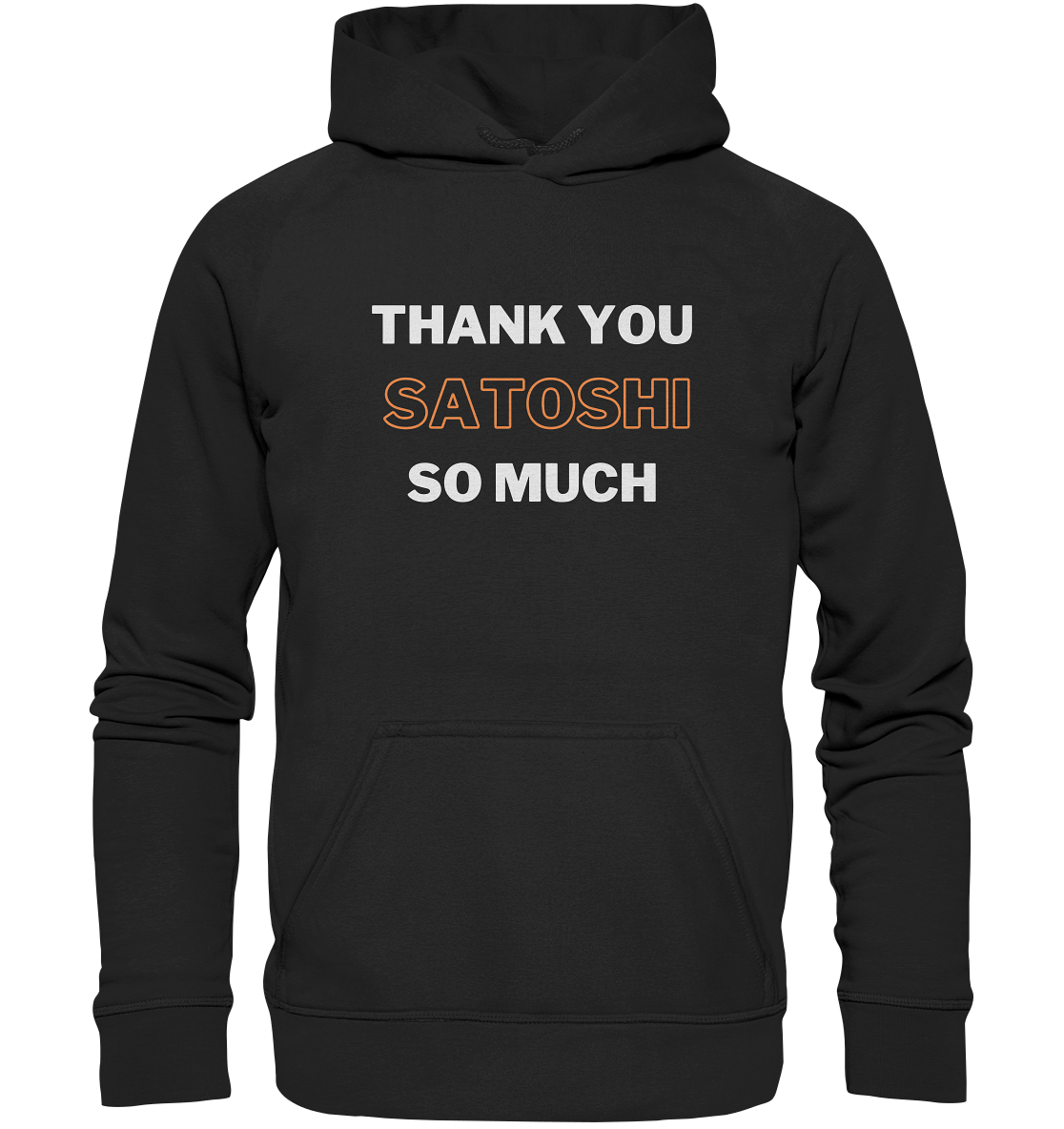 THANK YOU SO MUCH SATOSHI - Basic Unisex Hoodie
