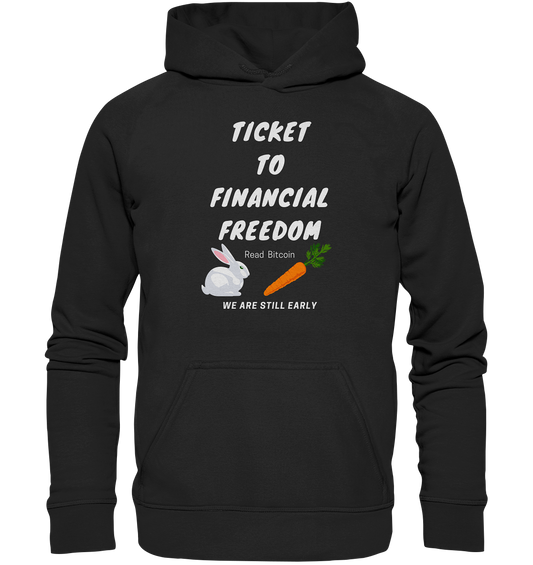 TICKET TO FINANCIAL FREEDOM (Bunny/Carrot Version) Read Bitcoin - We are still early - LADIES COLLECTION 21% automat. Rabatt bis zum Halving 2024  - Basic Unisex Hoodie