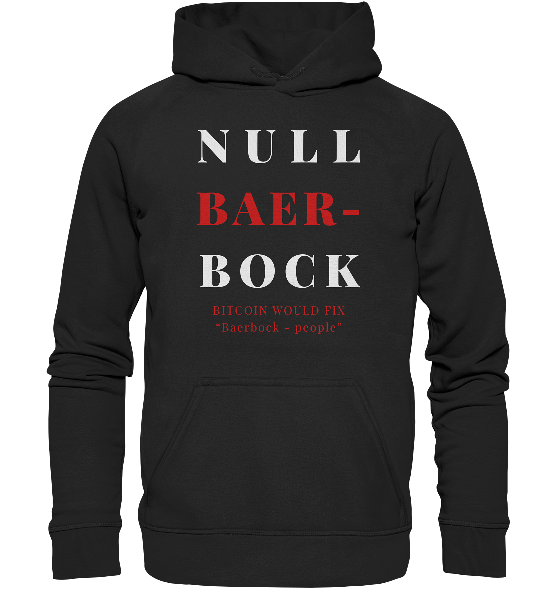 BAERBOCK ? BITCOIN WOULD FIX "Baerbock people" STUDY BITCOIN - (Ladies Collection 21% Rabatt bis zum Halving 2024)  - Basic Unisex Hoodie