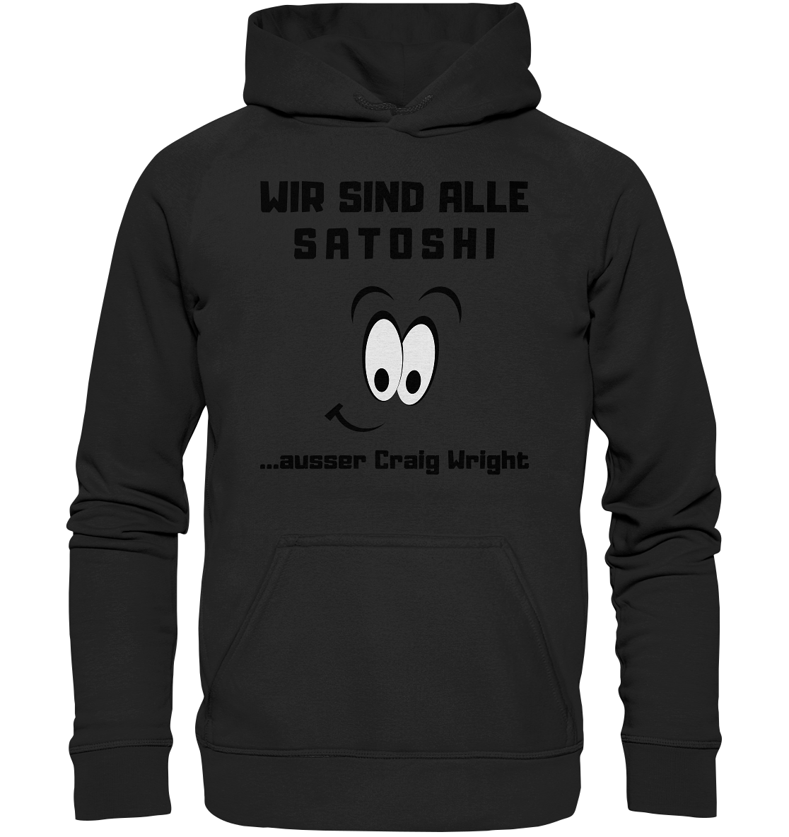 WIR SIND ALLE SATOSHI ...ausser CRAIG WRIGHT - LADIES COLLECTION 21% automat. Rabatt bis zum Halving 2024  - Basic Unisex Hoodie