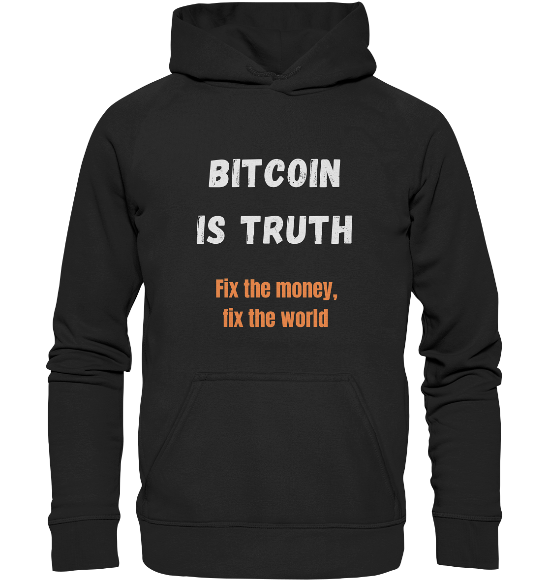 BITCOIN IS TRUTH - Fix the money, fix the world - LADIES COLLECTION 21% automat. Rabatt bis zum Halving 2024   - Basic Unisex Hoodie