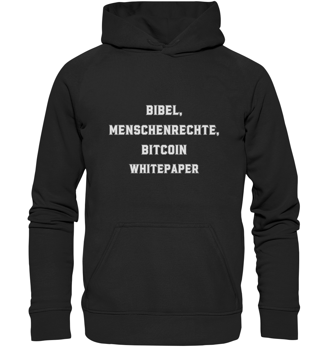 BIBEL, MENSCHENRECHTE, BITCOIN WHITEPAPER - Basic Unisex Hoodie