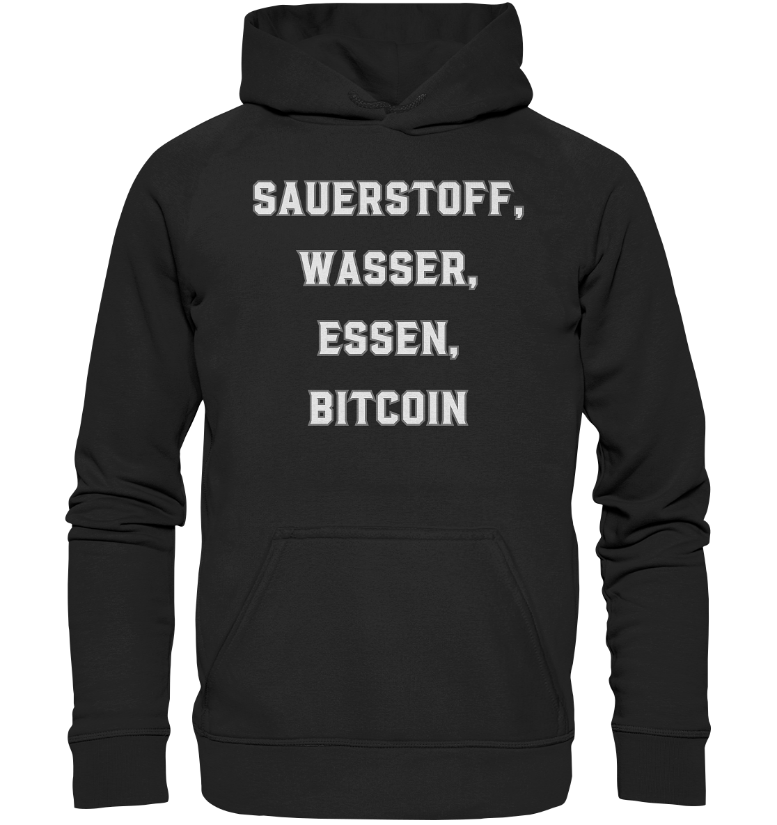 SAUERSTOFF, WASSER, ESSEN, BITCOIN- Ladies Collection   - Basic Unisex Hoodie