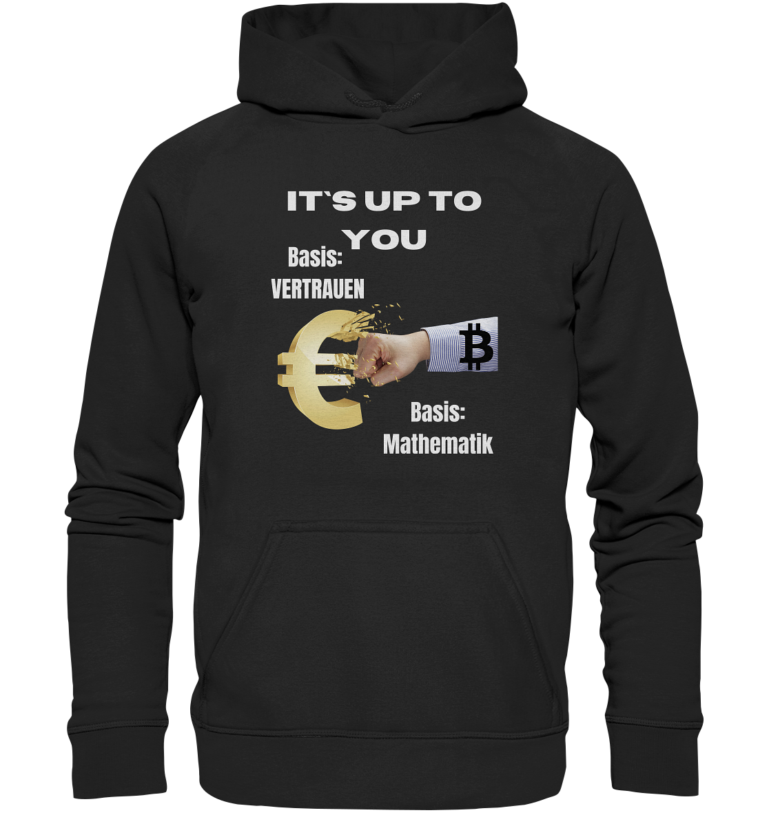It`s up to you - Basis: Vertrauen / Mathematik - Basic Unisex Hoodie