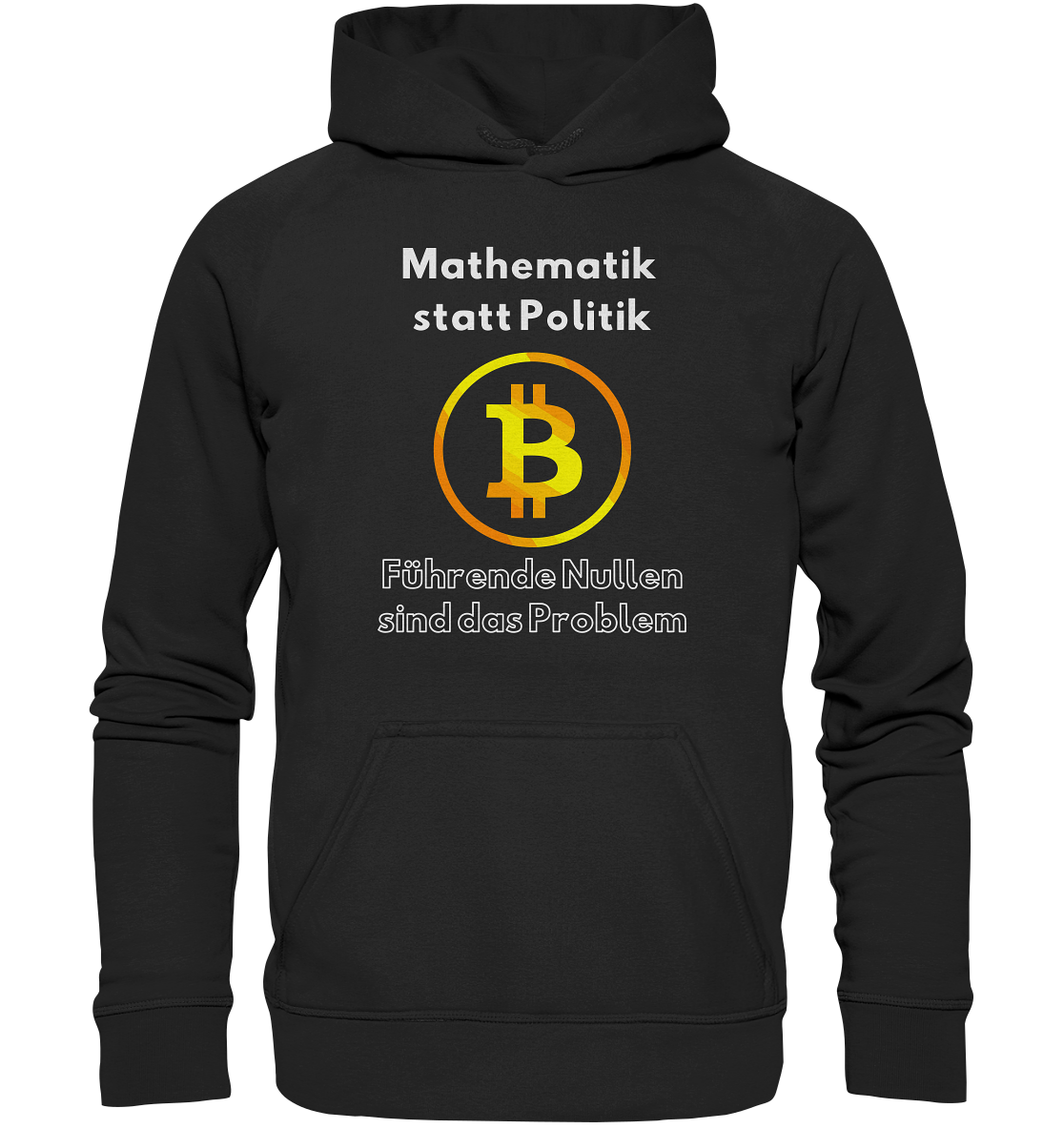 Mathematik statt Politik - führende Nullen sind (überall) das Problem ;-) Variante: unten offene Schrift - Basic Unisex Hoodie