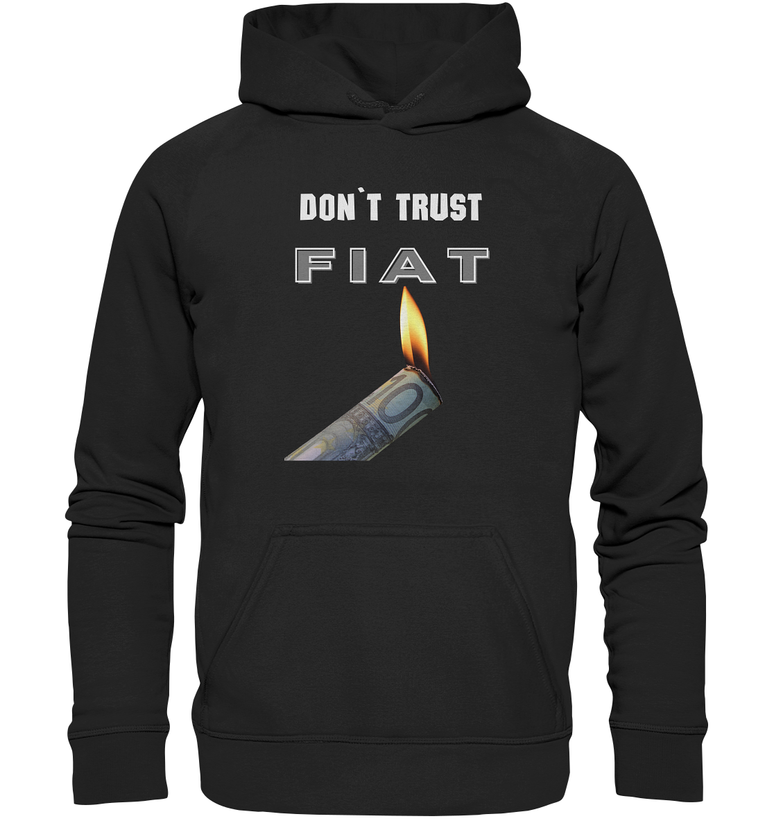 DON`T TRUST FIAT - Basic Unisex Hoodie