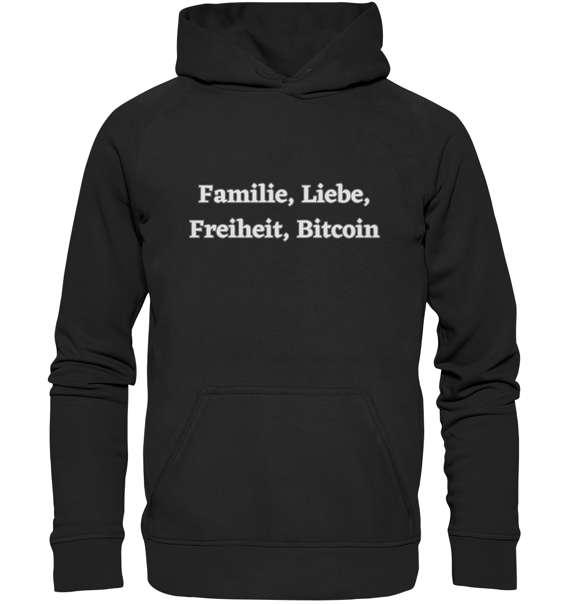 Familie, Liebe, Freiheit, Bitcoin - Basic Unisex Hoodie