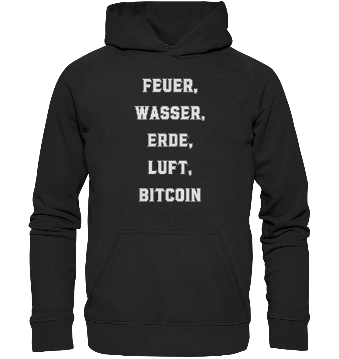 FEUER, WASSER, ERDE, LUFT, BITCOIN - Basic Unisex Hoodie
