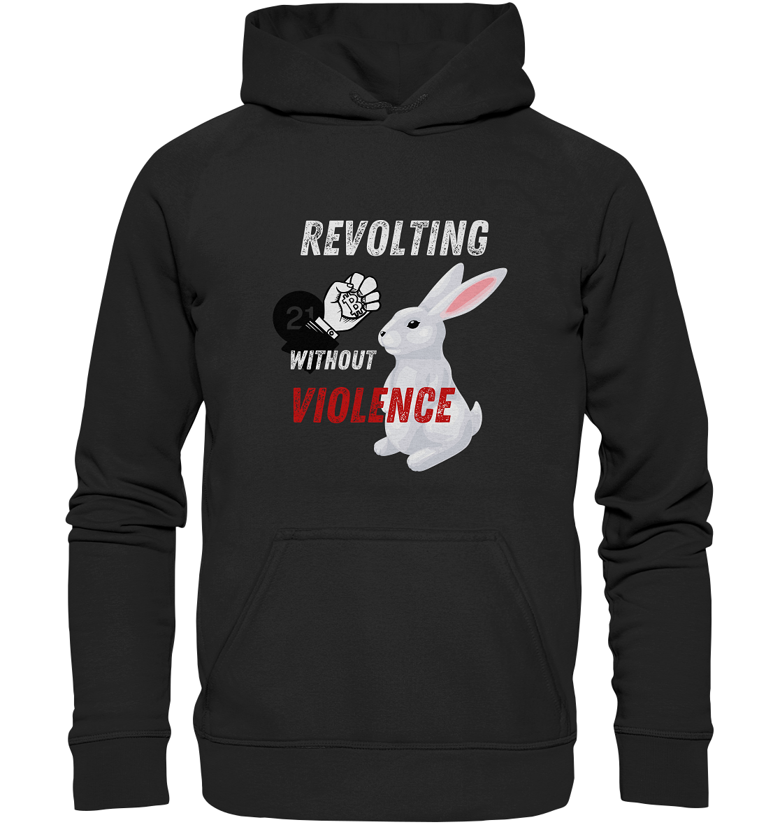 REVOLTING WITHOUT VIOLENCE  - Basic Unisex Hoodie