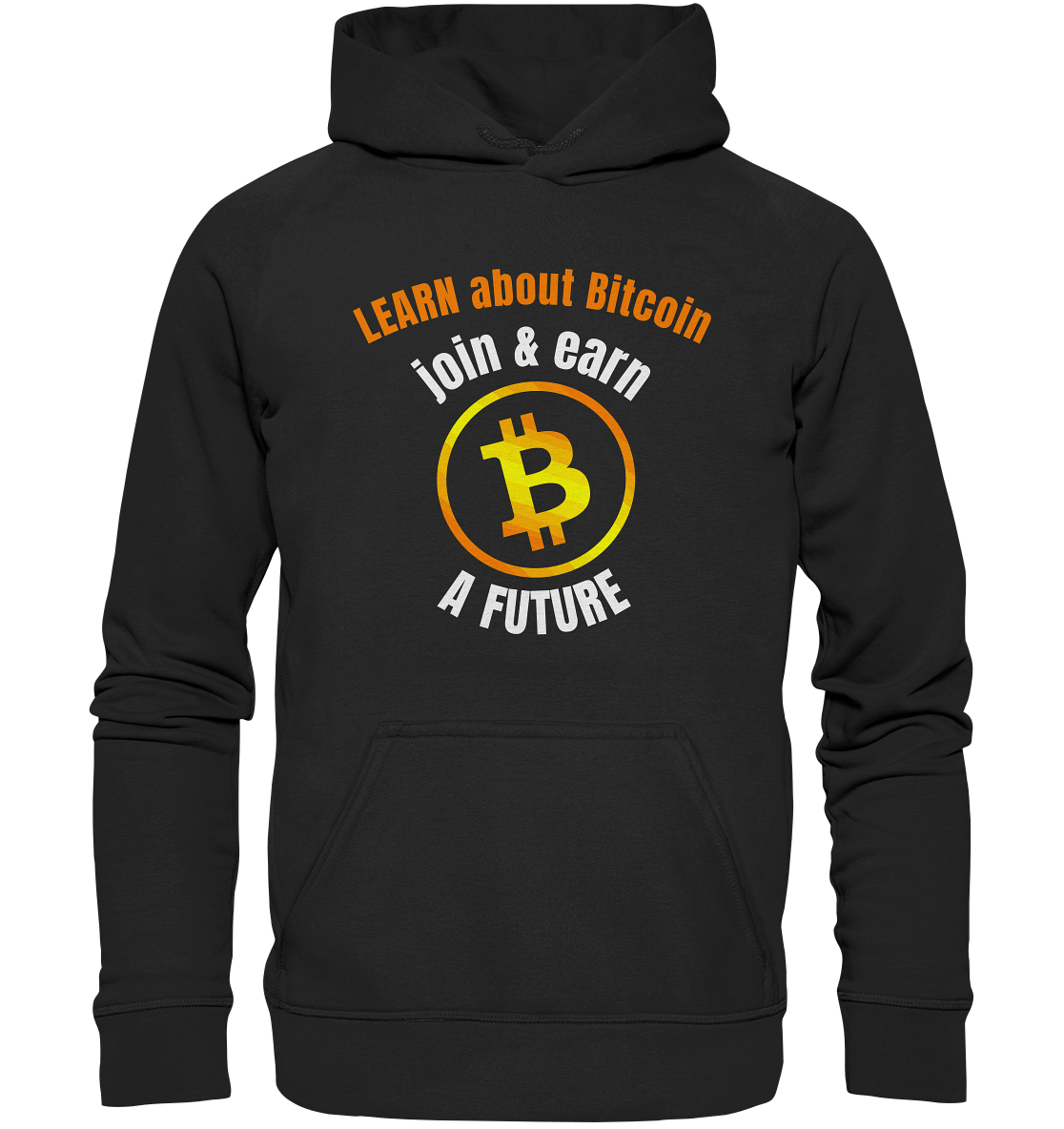 LEARN about BITCOIN join & earn A FUTURE - Ladies collection - Basic Unisex Hoodie