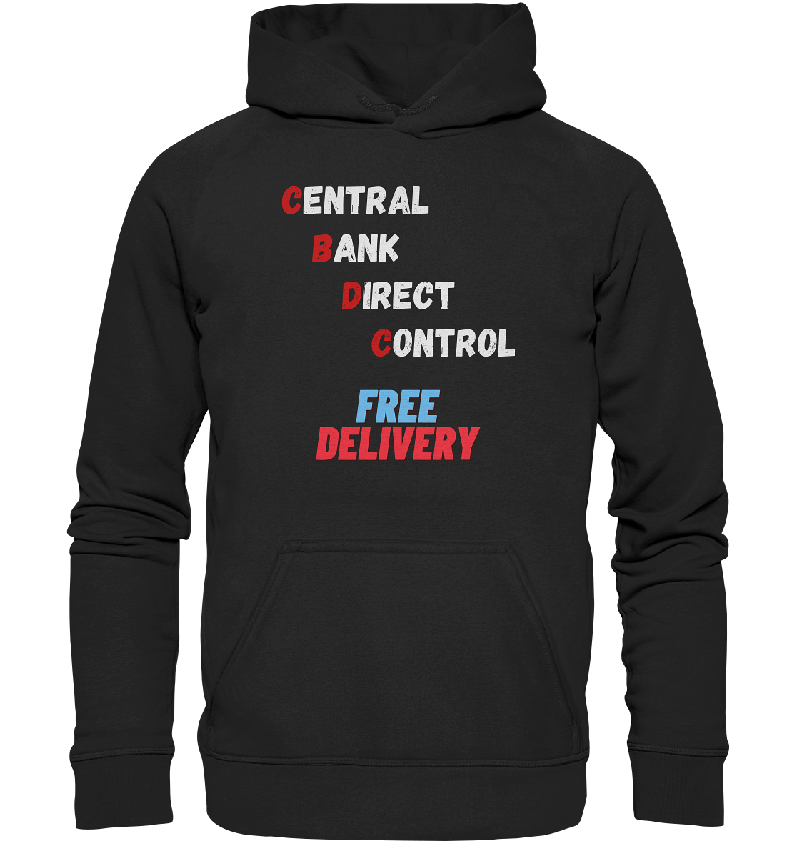 CENTRAL BANK DIRECT CONTROL - FREE DELIVERY (Ladies Collection 21% Rabatt bis zum Halving 2024)   - Basic Unisex Hoodie