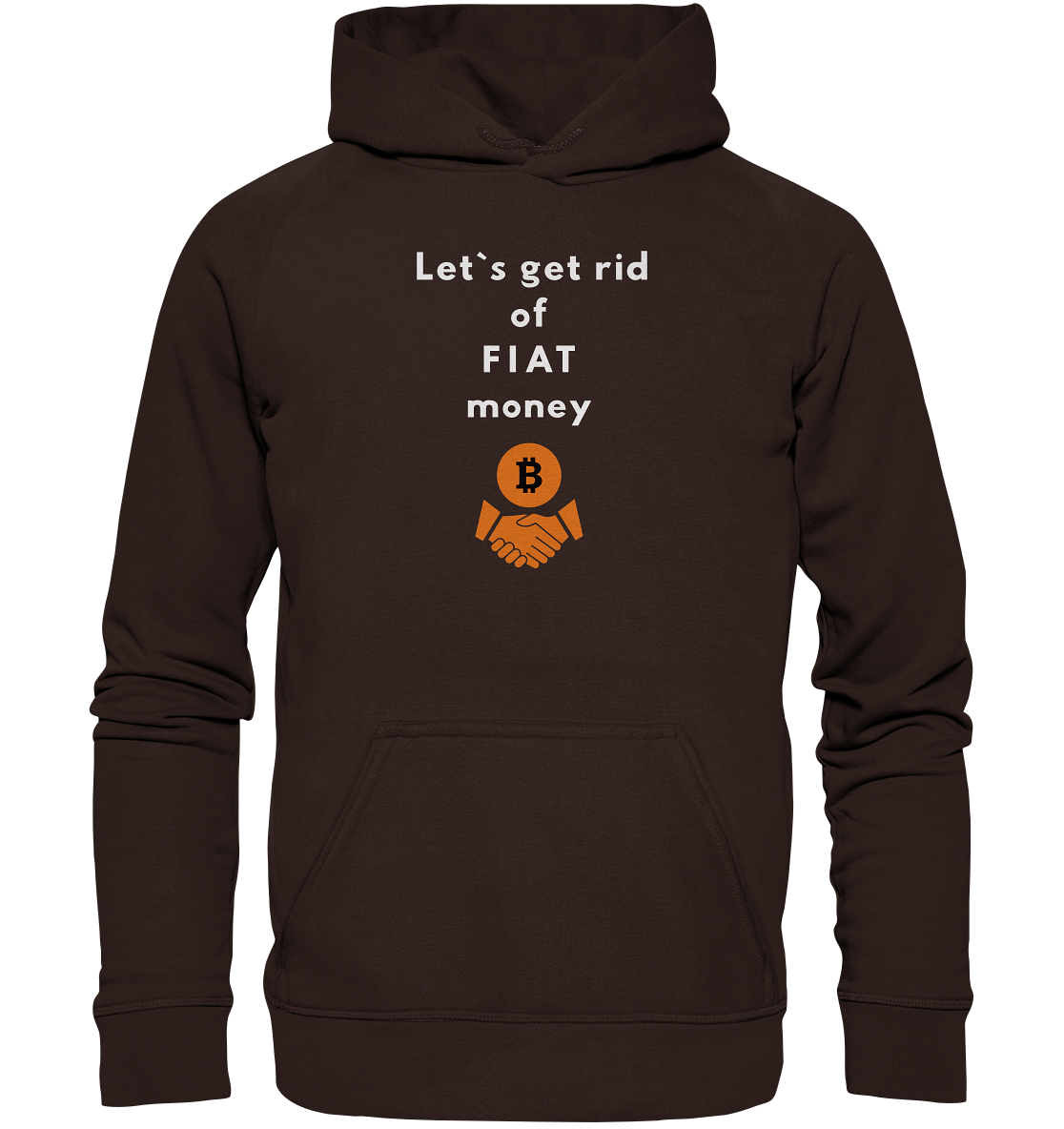 Let`s get rid of FIAT money (Ladies Collection 21% Rabatt bis zum Halving 2024) - Basic Unisex Hoodie