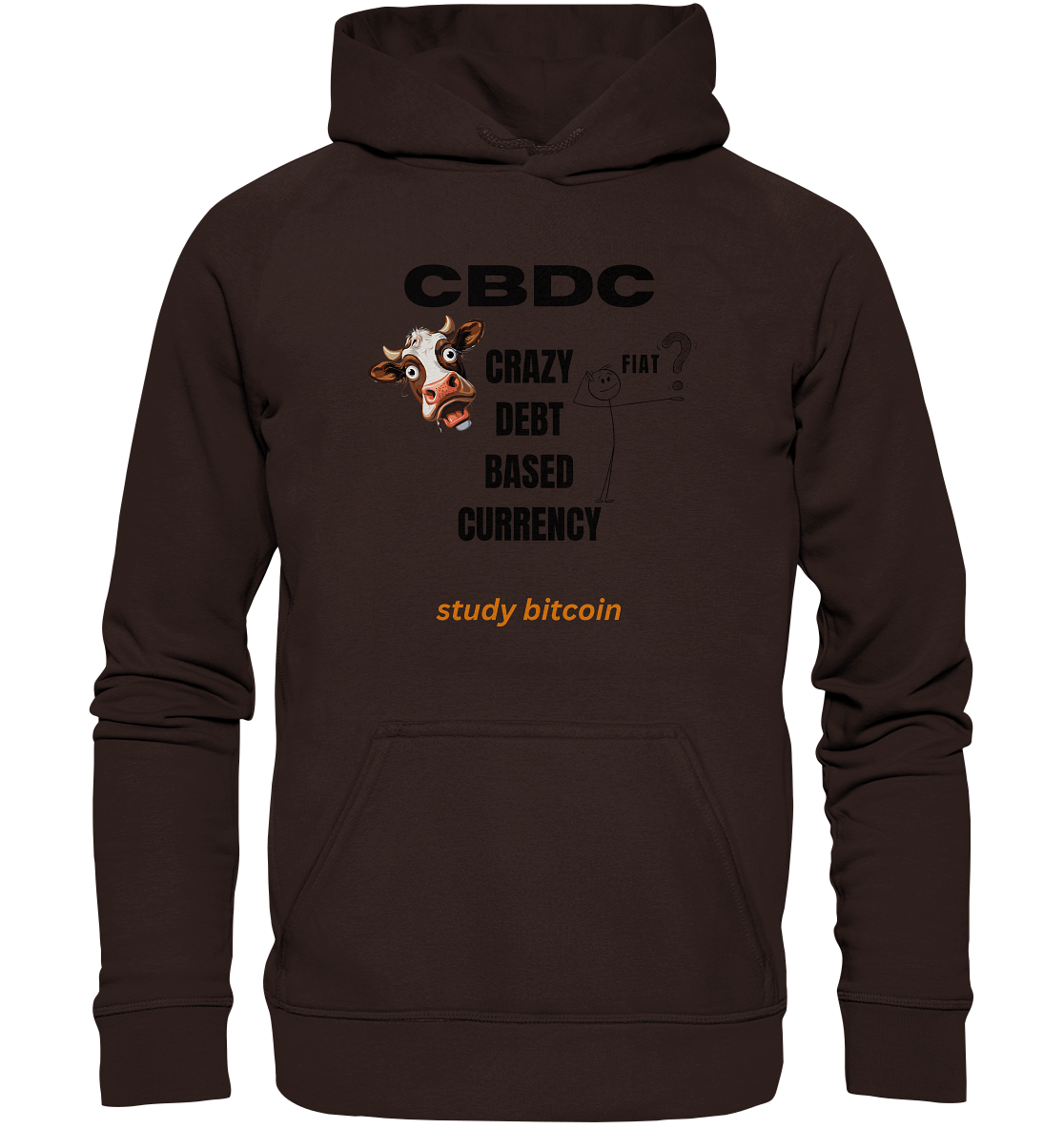 CBDC - CRAZY DEBT BASED CURRENCY - FIAT ? study bitcoin - Basic Unisex Hoodie