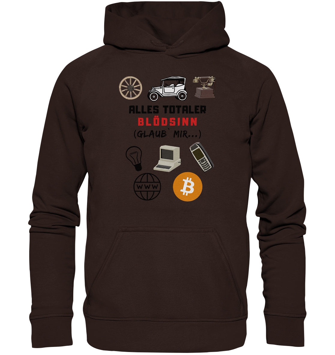 ALLES TOTALER BLÖDSINN (Glaub` mir...) -(Signalwort ROT, Grafiken, BTC Symbol)  - Basic Unisex Hoodie