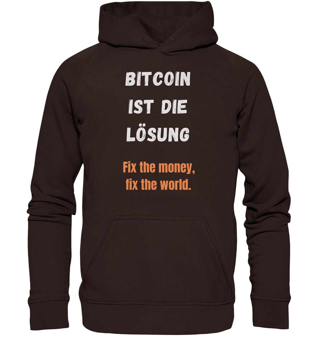 BITCOIN IST DIE LÖSUNG - Fix the money, fix the world - LADIES COLLECTION 21% automat. Rabatt bis zum Halving 2024   - Basic Unisex Hoodie