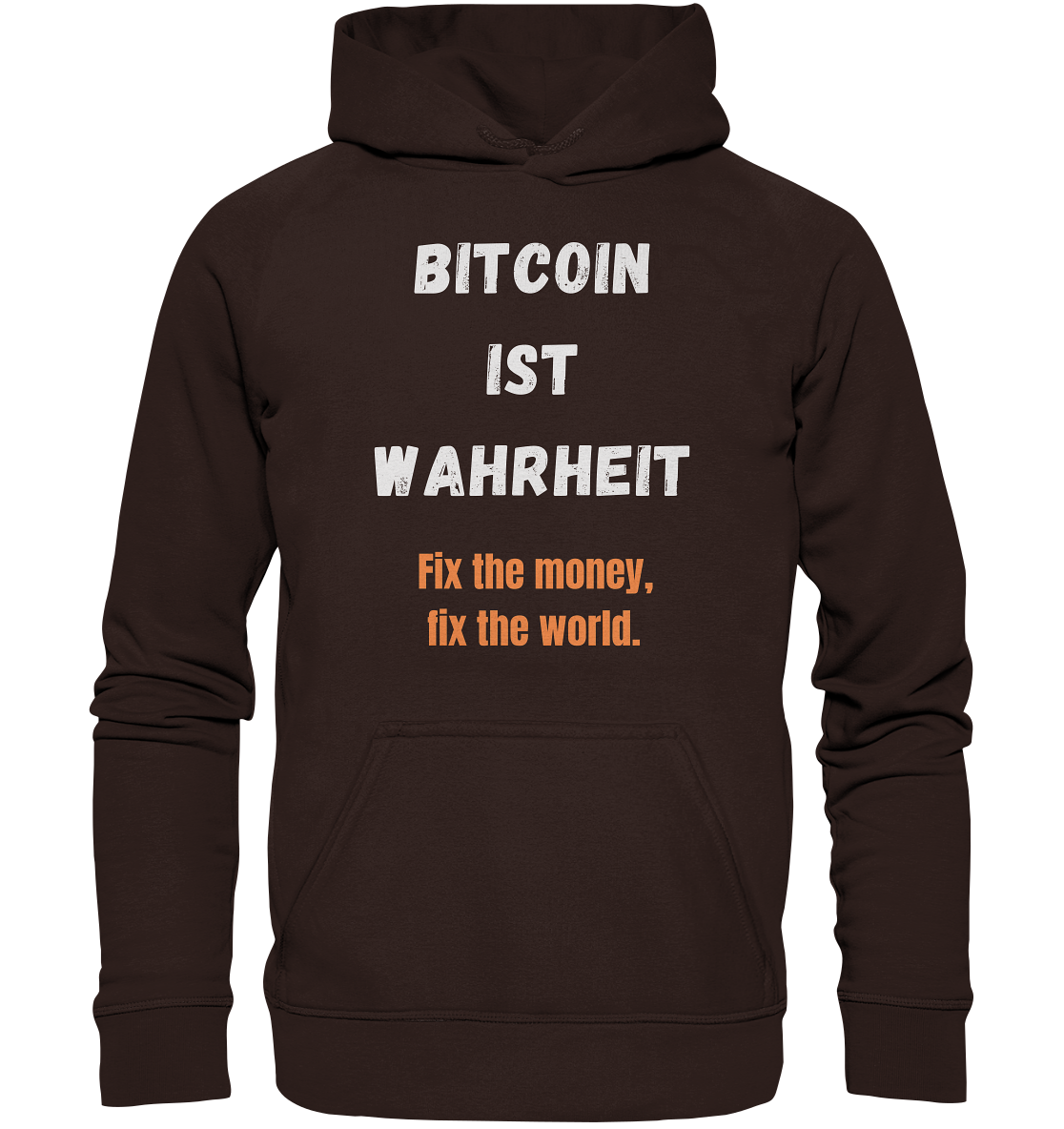 BITCOIN IST WAHRHEIT - Fix the money, fix the world  - Basic Unisex Hoodie