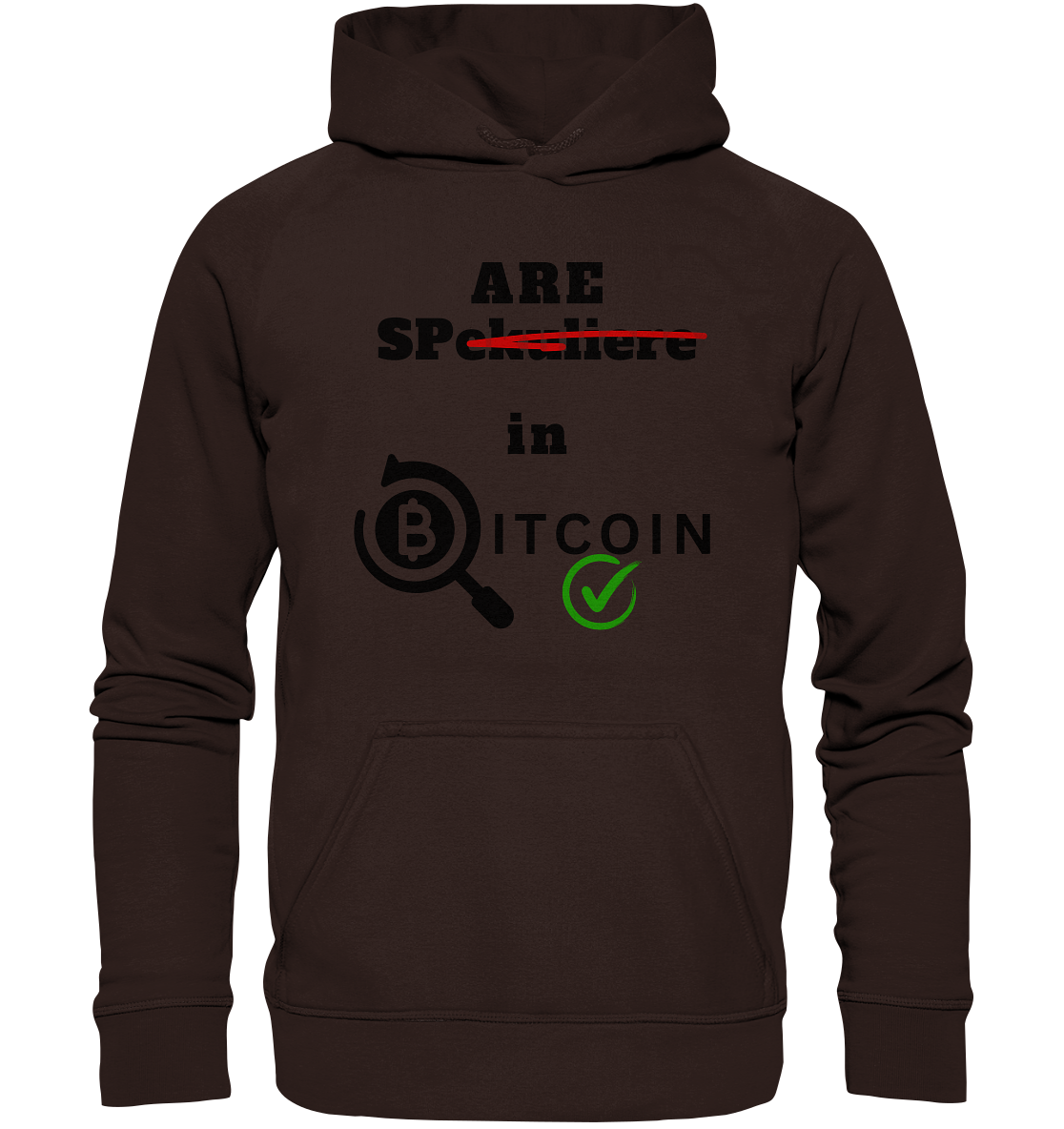 SPARE in BITCOIN (Version "nicht spekuliere", Lupe, grüner Haken)  - Basic Unisex Hoodie