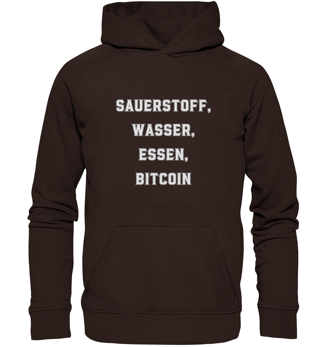 SAUERSTOFF, WASSER, ESSEN, BITCOIN - Basic Unisex Hoodie
