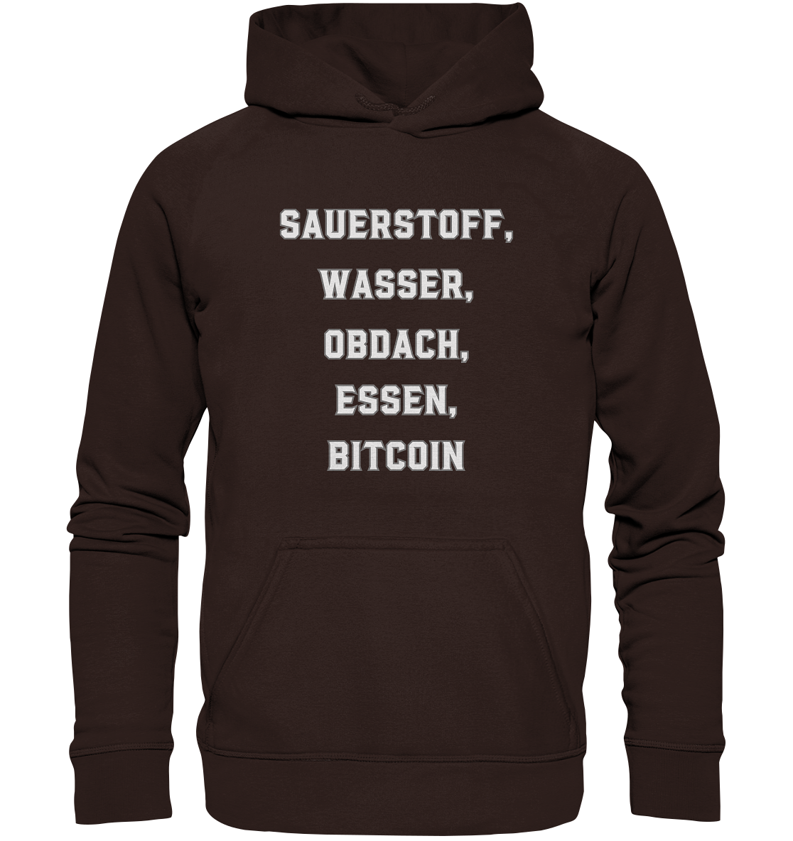 SAUERSTOFF, WASSER, OBDACH, ESSEN, BITCOIN - Basic Unisex Hoodie