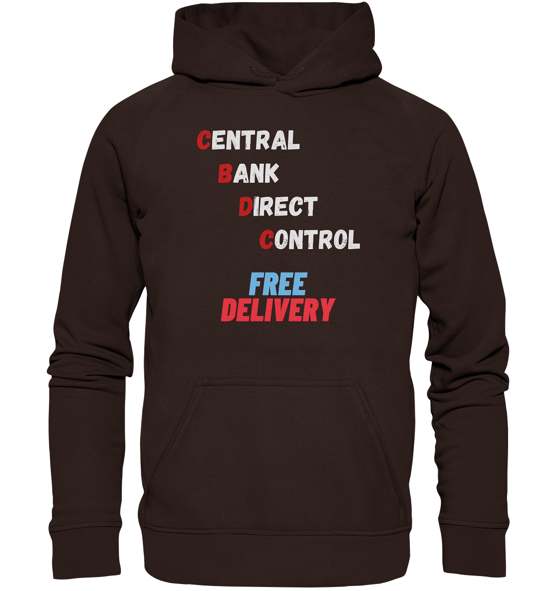 CENTRAL BANK DIRECT CONTROL - FREE DELIVERY (Ladies Collection 21% Rabatt bis zum Halving 2024)   - Basic Unisex Hoodie