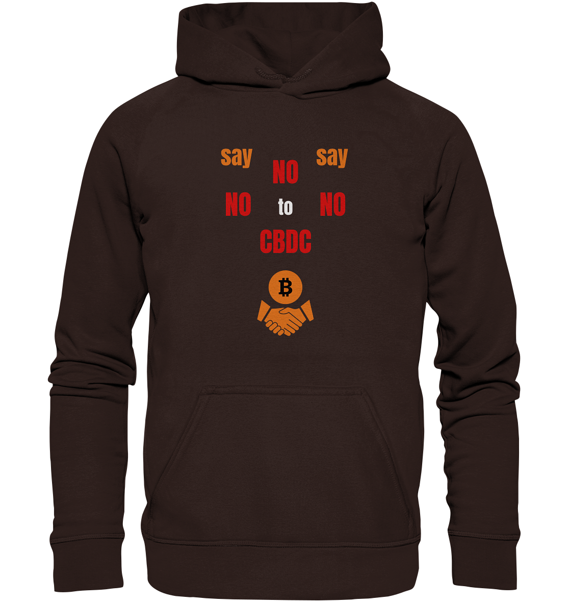 say NO NO NO to CBDC - orange / weiss / rot (Ladies Collection 21% Rabatt bis zum Halving 2024) - Basic Unisex Hoodie