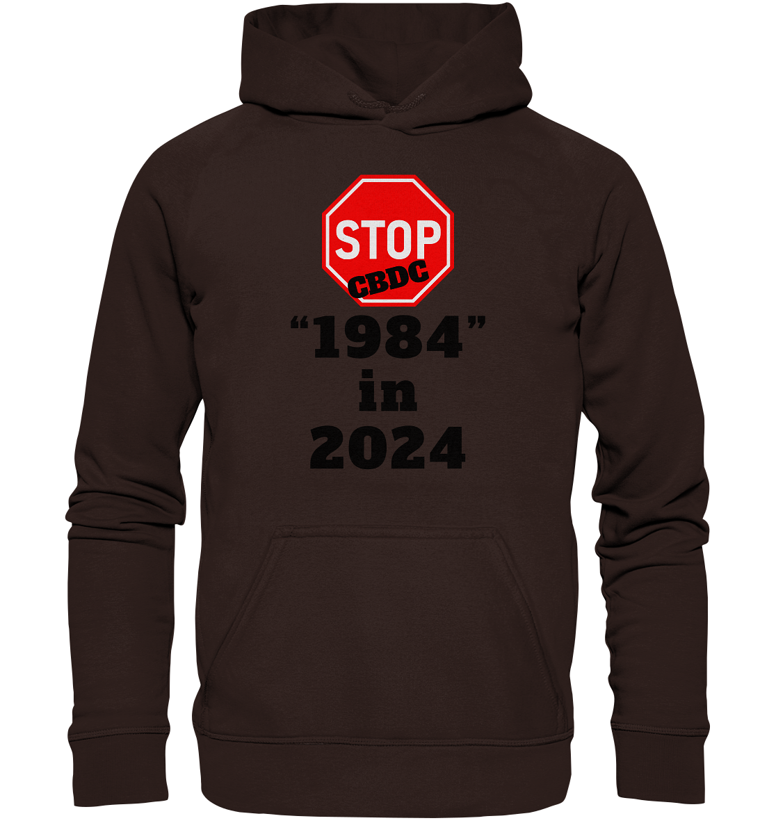 STOP CBDC "1984" in 2024 - LADIES COLLECTION 21% automat. Rabatt bis zum Halving 2024  - Basic Unisex Hoodie