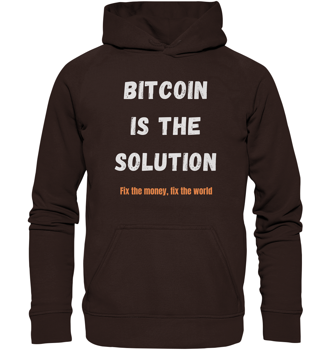 BITCOIN IS THE SOLUTION - Fix the money, fix the world    - Basic Unisex Hoodie