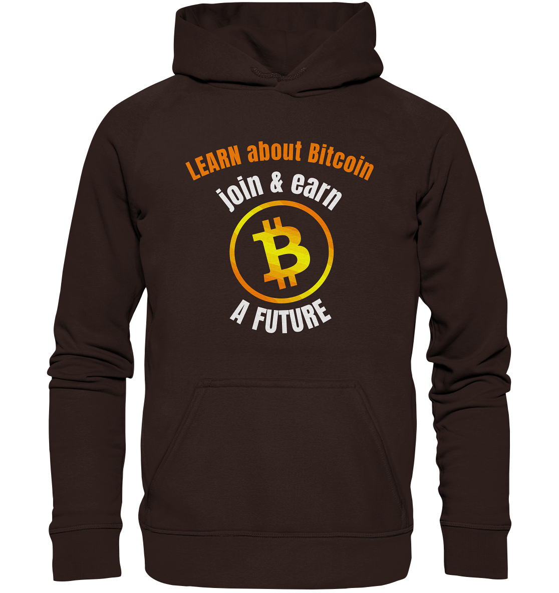LEARN about BITCOIN join & earn A FUTURE - Ladies collection - Basic Unisex Hoodie