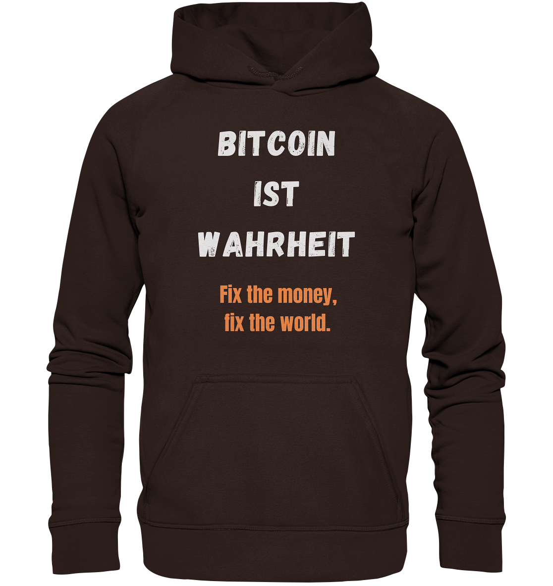 BITCOIN IST WAHRHEIT - Fix the money, fix the world - LADIES COLLECTION 21% automat. Rabatt bis zum Halving 2024   - Basic Unisex Hoodie
