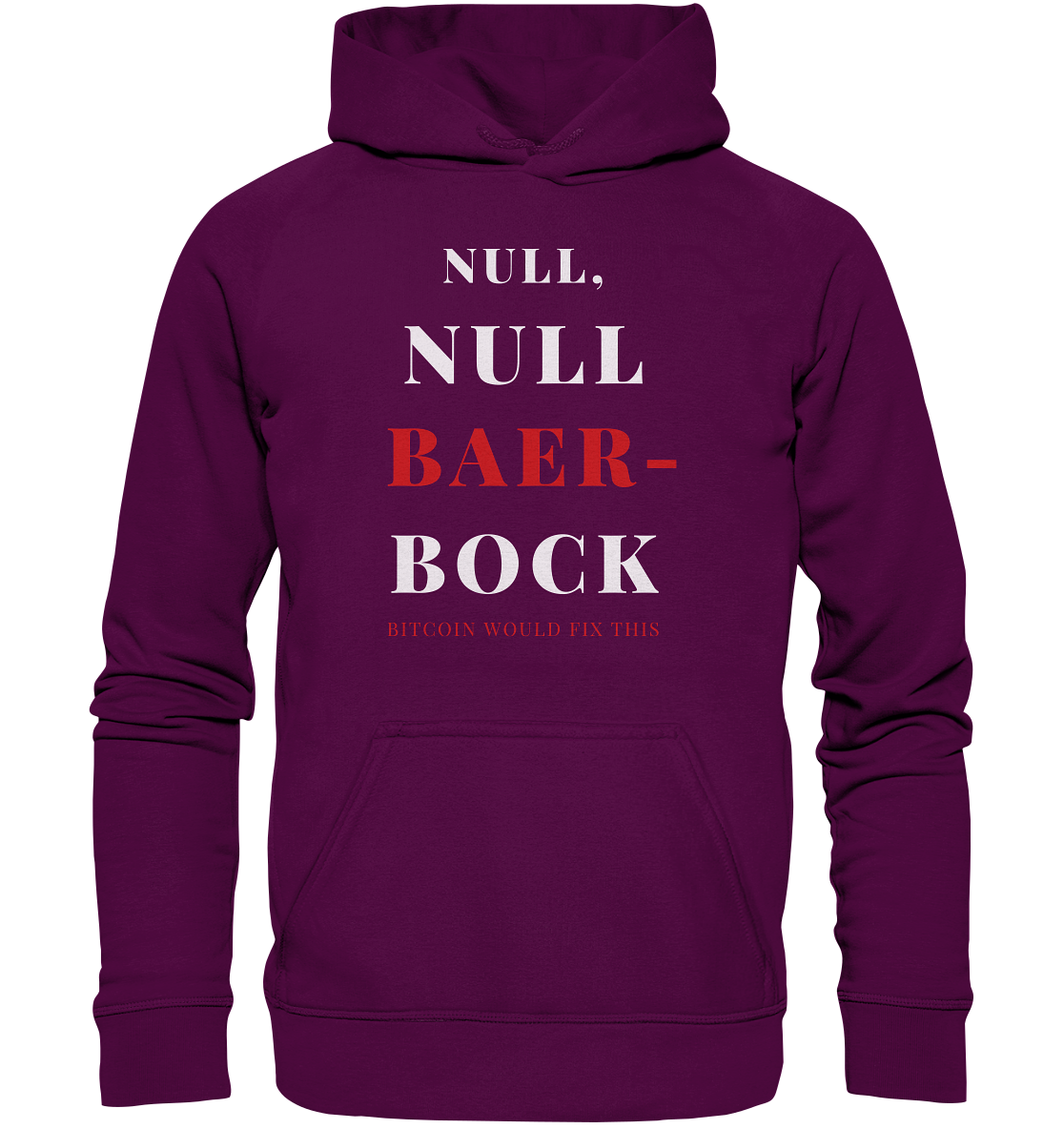 NULL, NULL BAER-BOCK - BITCOIN WOULD FIX... - STUDY BITCOIN   - Basic Unisex Hoodie