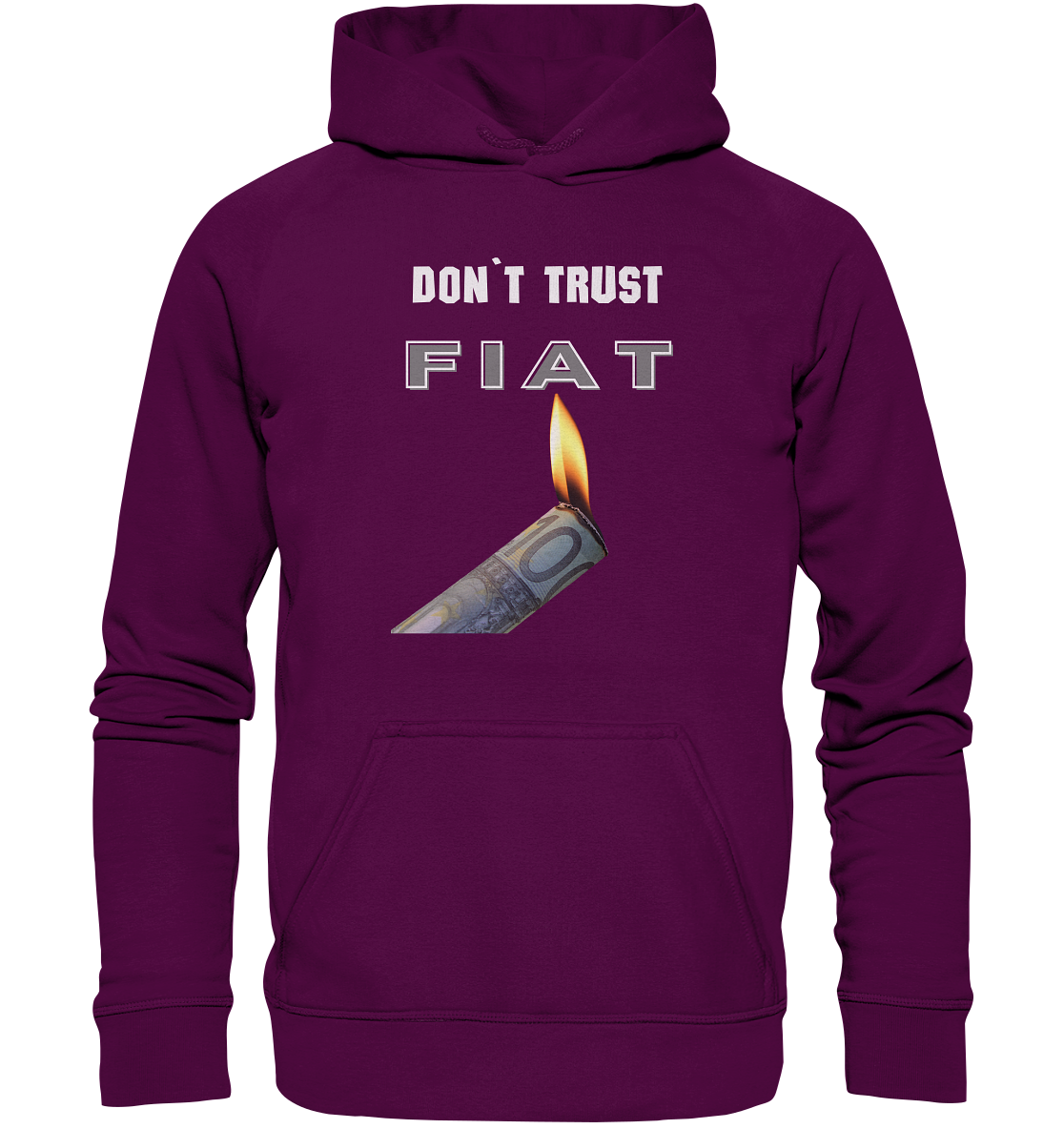 DON`T TRUST FIAT - Basic Unisex Hoodie