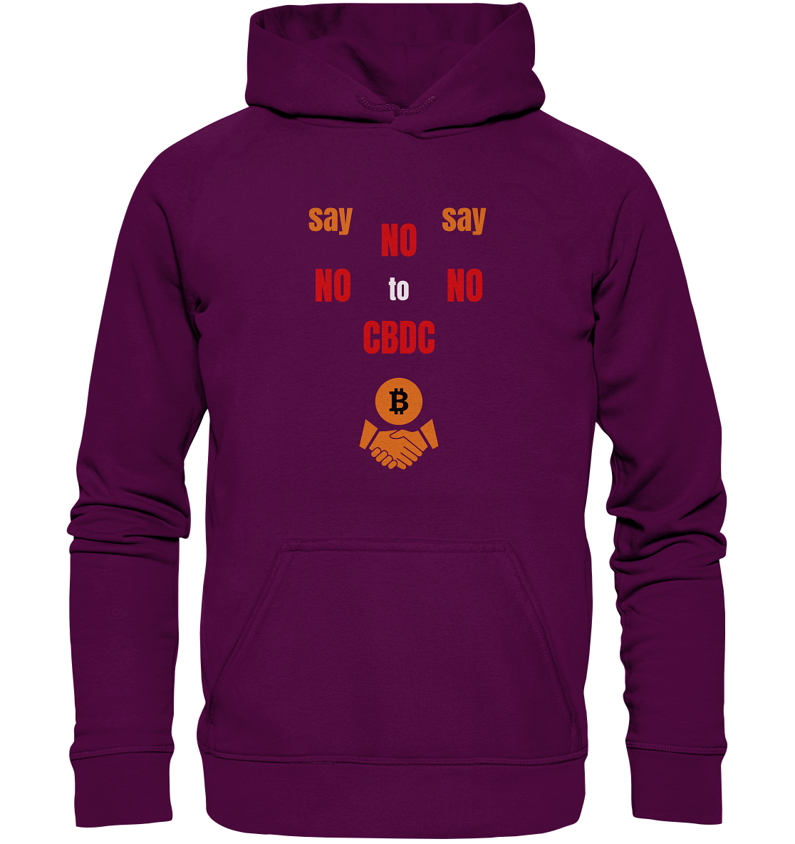 say NO NO NO to CBDC - orange / weiss / rot (Ladies Collection 21% Rabatt bis zum Halving 2024) - Basic Unisex Hoodie
