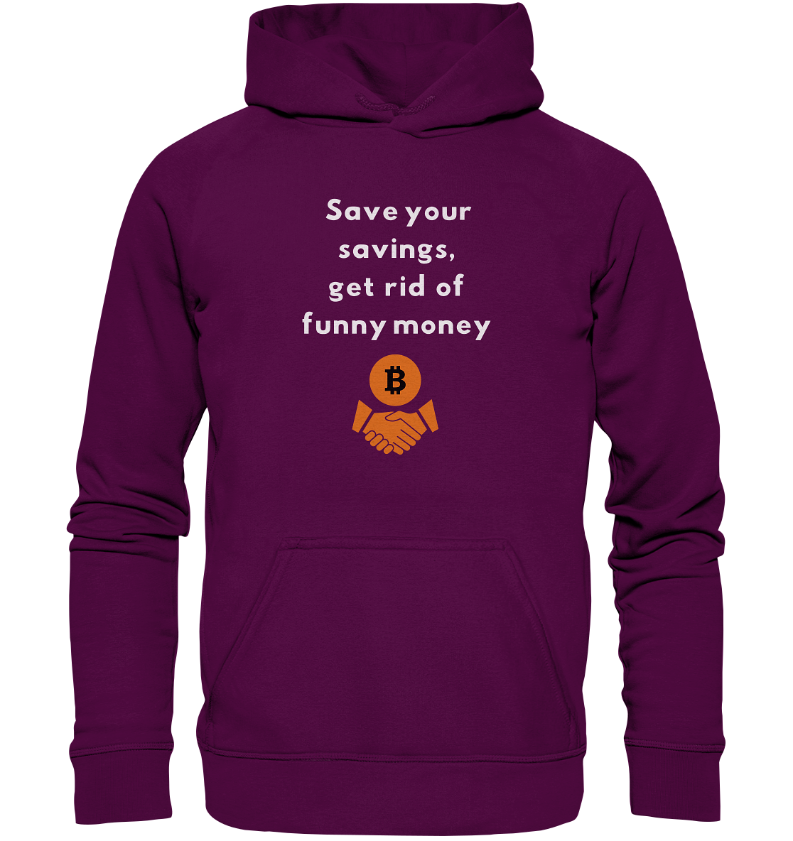 Save your savings, get rid of funny money (Ladies Collection 21% Rabatt bis zum Halving 2024) - Basic Unisex Hoodie