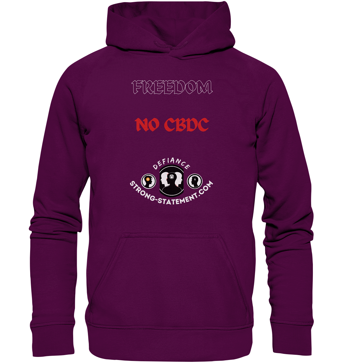 FREEDOM - NO CBDC - DEFIANCE - STRONG-STATEMENT:COM (Ladies Collection 21% Rabatt bis zum Halving 2024) - Basic Unisex Hoodie