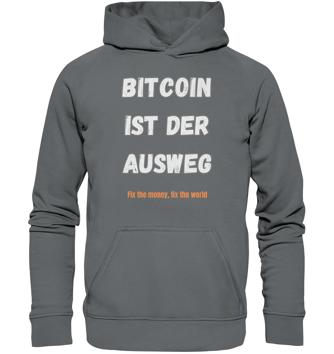 BITCOIN IST DER AUSWEG - fix the money fix the world   - Basic Unisex Hoodie