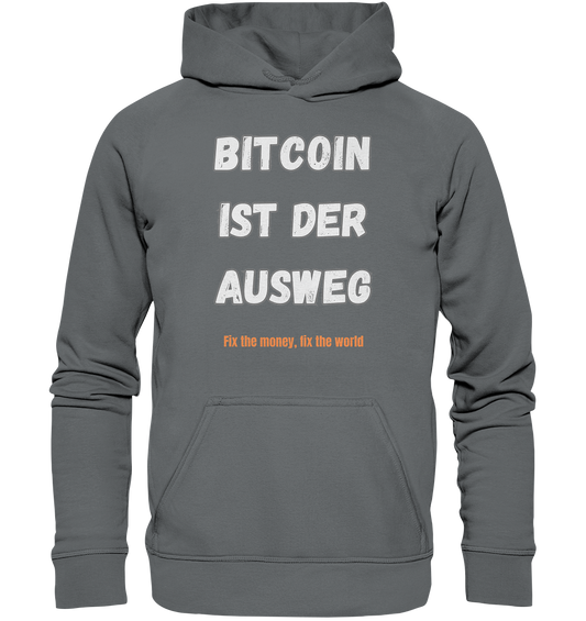 BITCOIN IST DER AUSWEG - fix the money fix the world   - Basic Unisex Hoodie