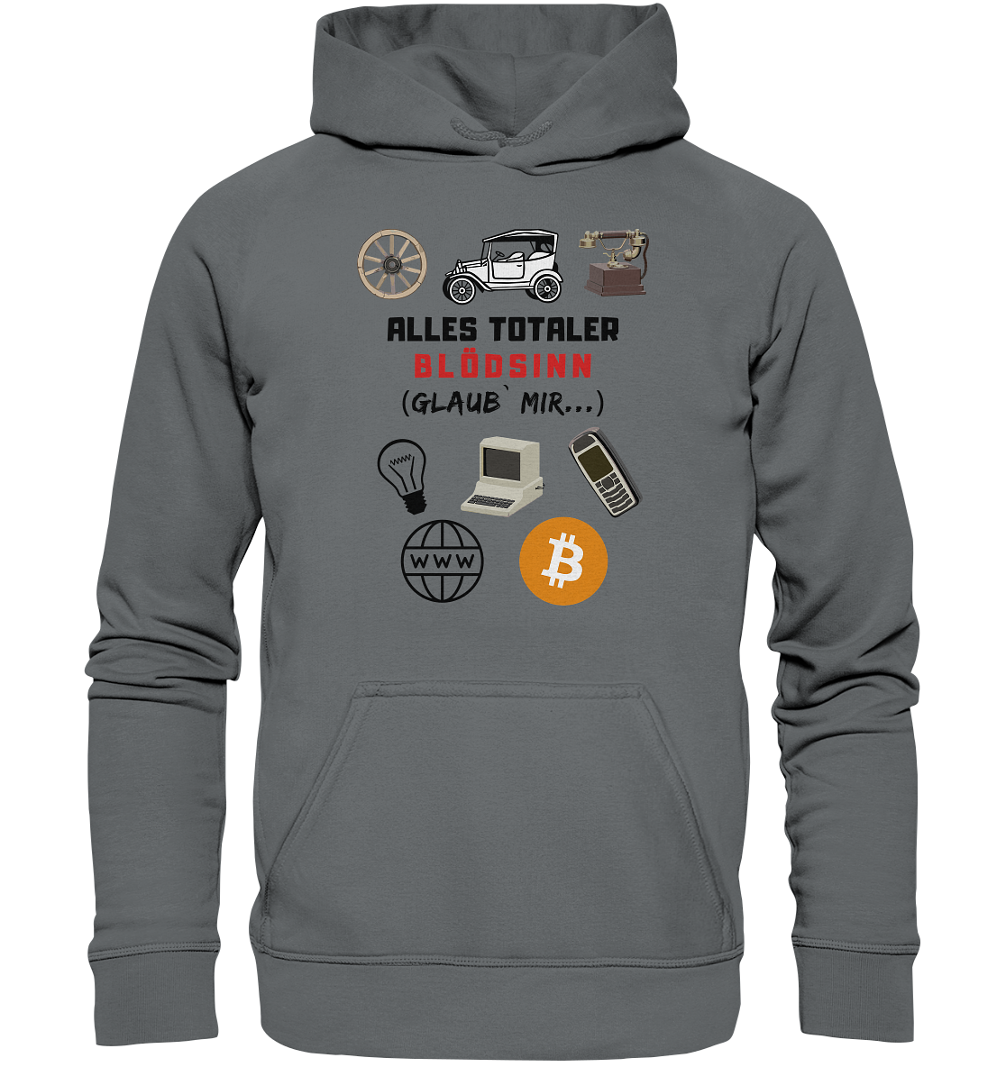 ALLES TOTALER BLÖDSINN (Glaub` mir...) -(Signalwort ROT, Grafiken, BTC Symbol)  - Basic Unisex Hoodie